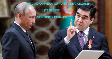 Türkmenbaşı Berdimuhammedov da Putin`i geri çevirdi!