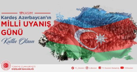 Dışişleri`nden Azerbaycan’ın Milli Uyanış Günü mesajı