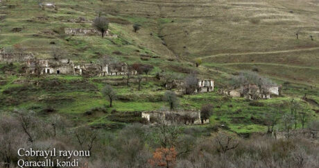 Ermenilerin harabeye dönüştürdüğü Cebrayil`in Karacallı köyünün görüntüleri