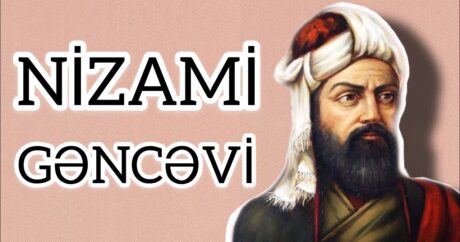 Azerbaycan`da 2021, “Nizami Gencevi Yılı” ilan edildi