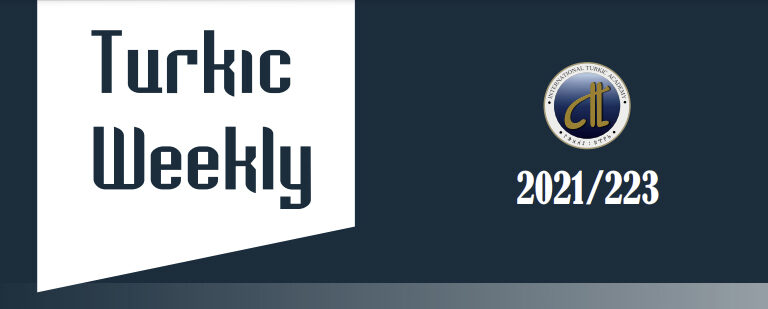 Turkic Weekly Elektronik Haber Bülteni`nin yeni sayısı