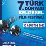 7. Türk Dünyası Belgesel Film Festivali yapılıyor