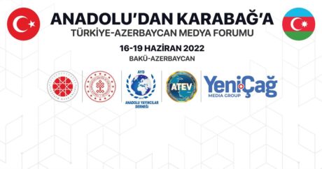 Bakü`de Anadolu`dan Karabağ’a: Türkiye-Azerbaycan Medya Forumu düzenlenecek