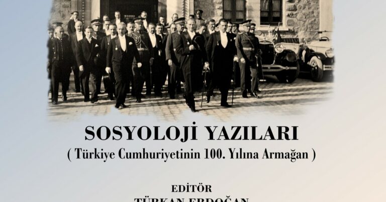Türkiye Cumhuriyetinin 100. yılına armağan olarak Sosyoloji Yazıları isimli kitap yayınlandı