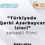 Baküʼde “Türkiyeʼde Batı Azerbaycan izleri” belgeselinin tanıtımı yapıldı