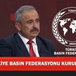 Türkiye Basın Federasyonu Kuruldu